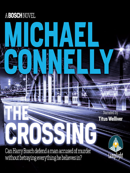Title details for The Crossing by Michael Connelly - Available